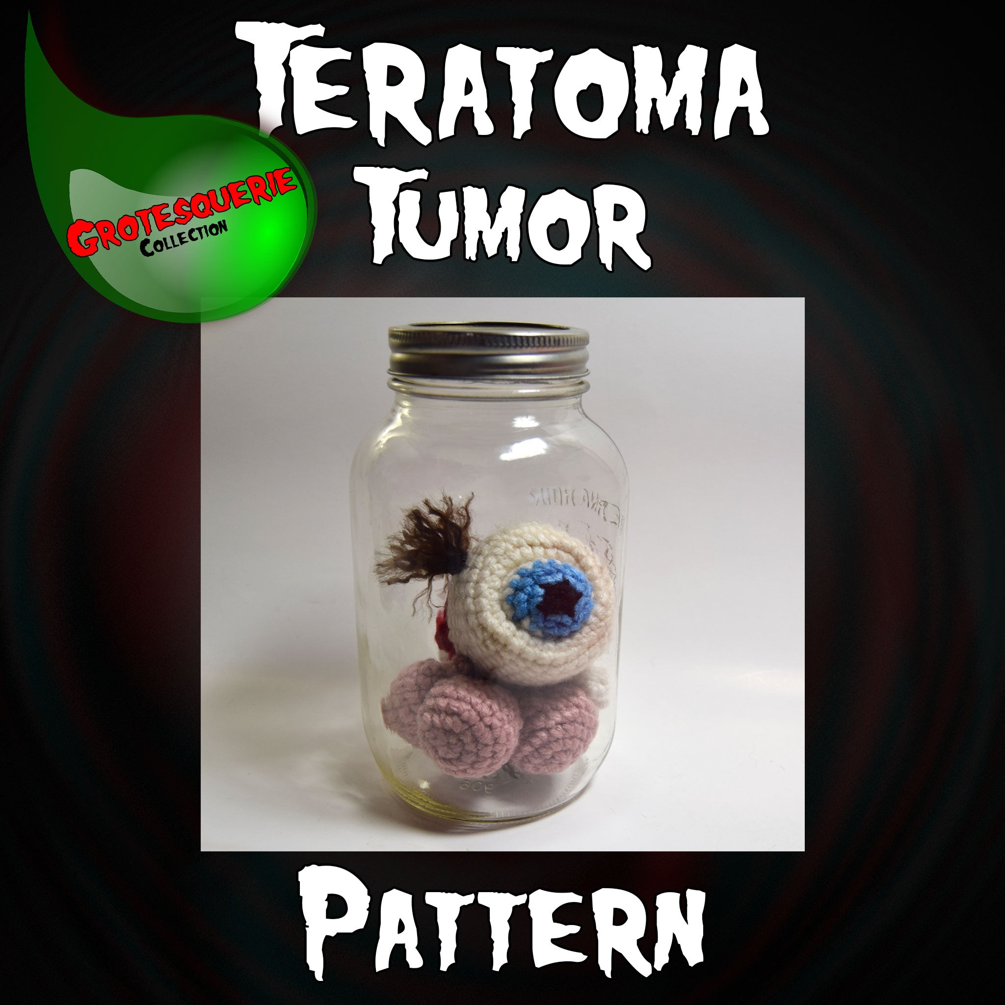 Tumar Pattern Teratoma Tumor Crochet Pattern – MadebyJody666