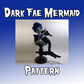 Dark Fae Mermaid Pattern