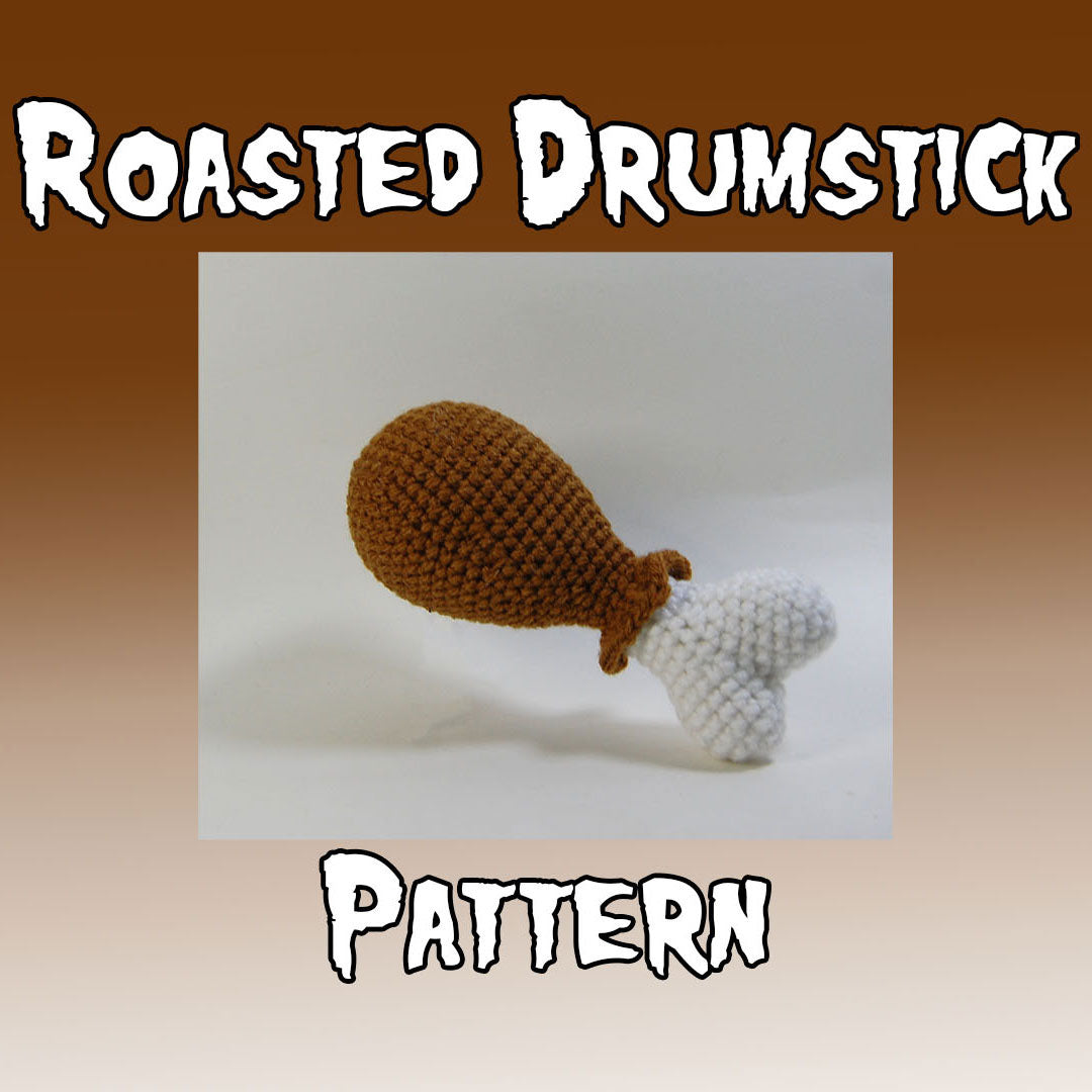 Roasted Drumstick Crochet Pattern