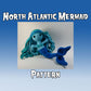 North Atlantic Mermaid Pattern