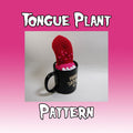 Tongue Plant Crochet Pattern