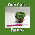 Crochet Coral Cactus Pattern